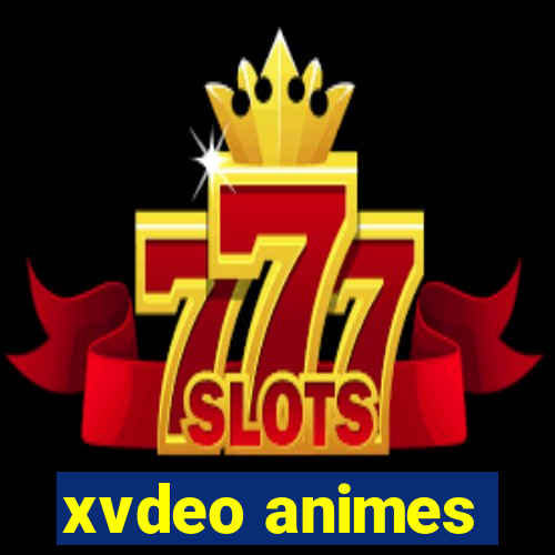 xvdeo animes